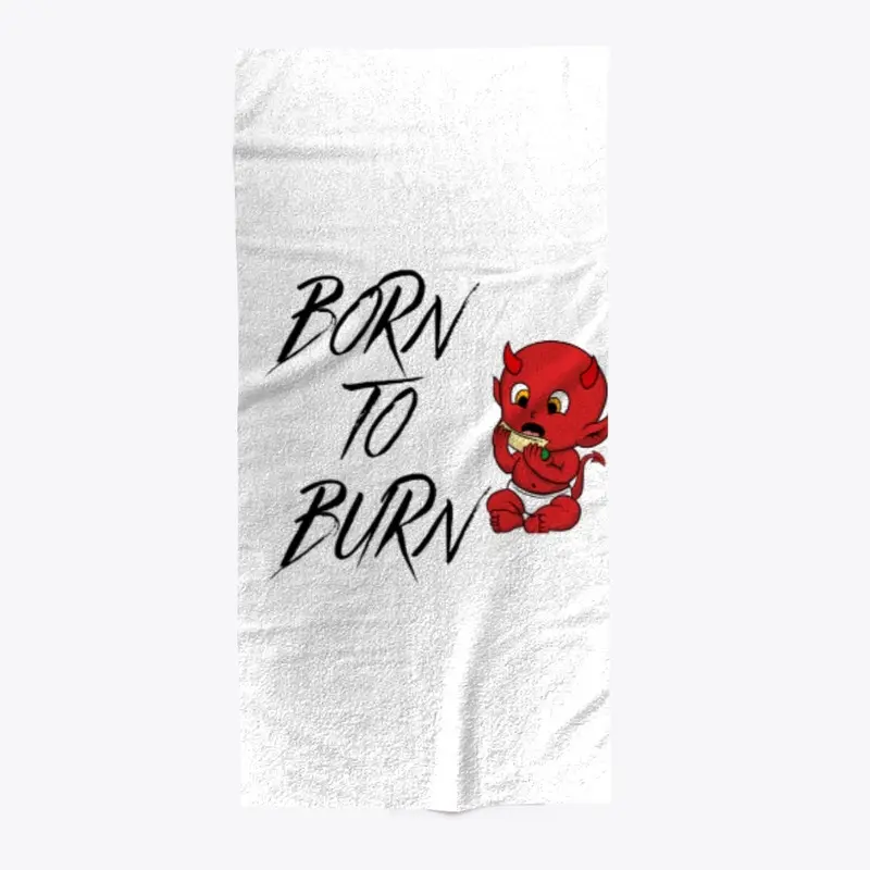 Born To Burn